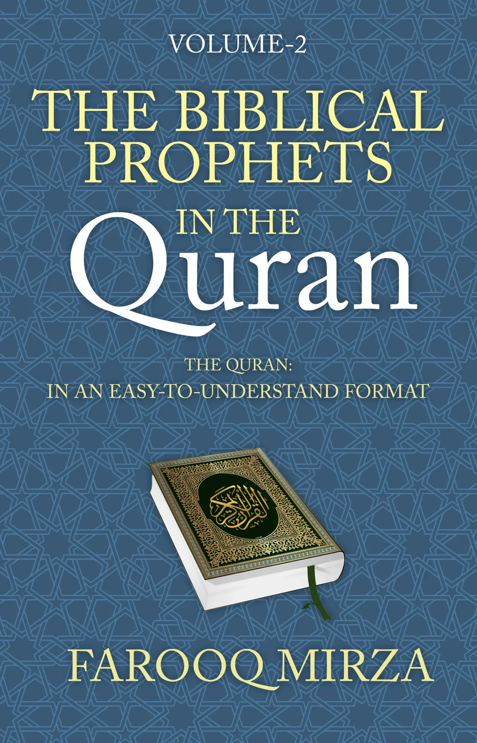 The Biblical Prophets in the Quran (The Quran: In easy-to-understand format.)