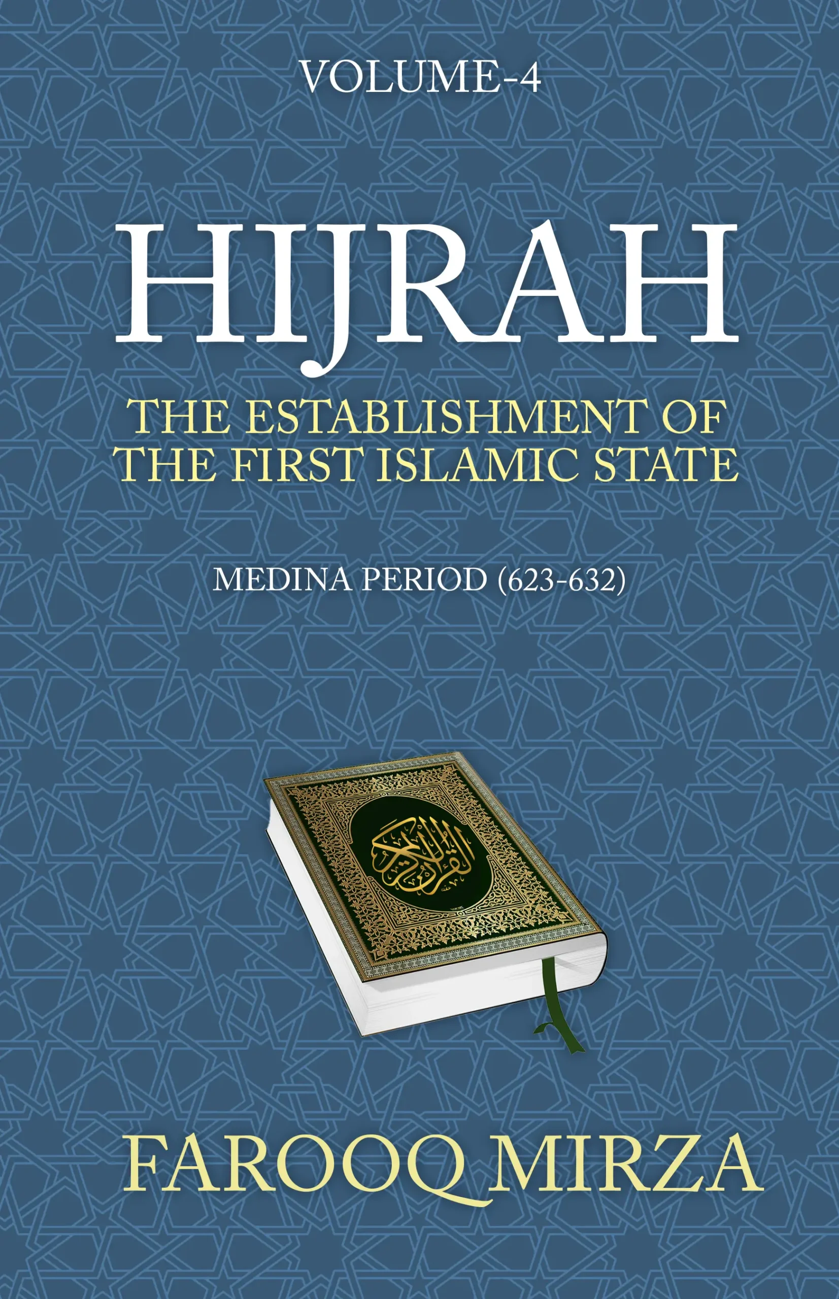 Hijrah: The Establishment of the first Islamic State (The Quran: In easy-to-understand format.)