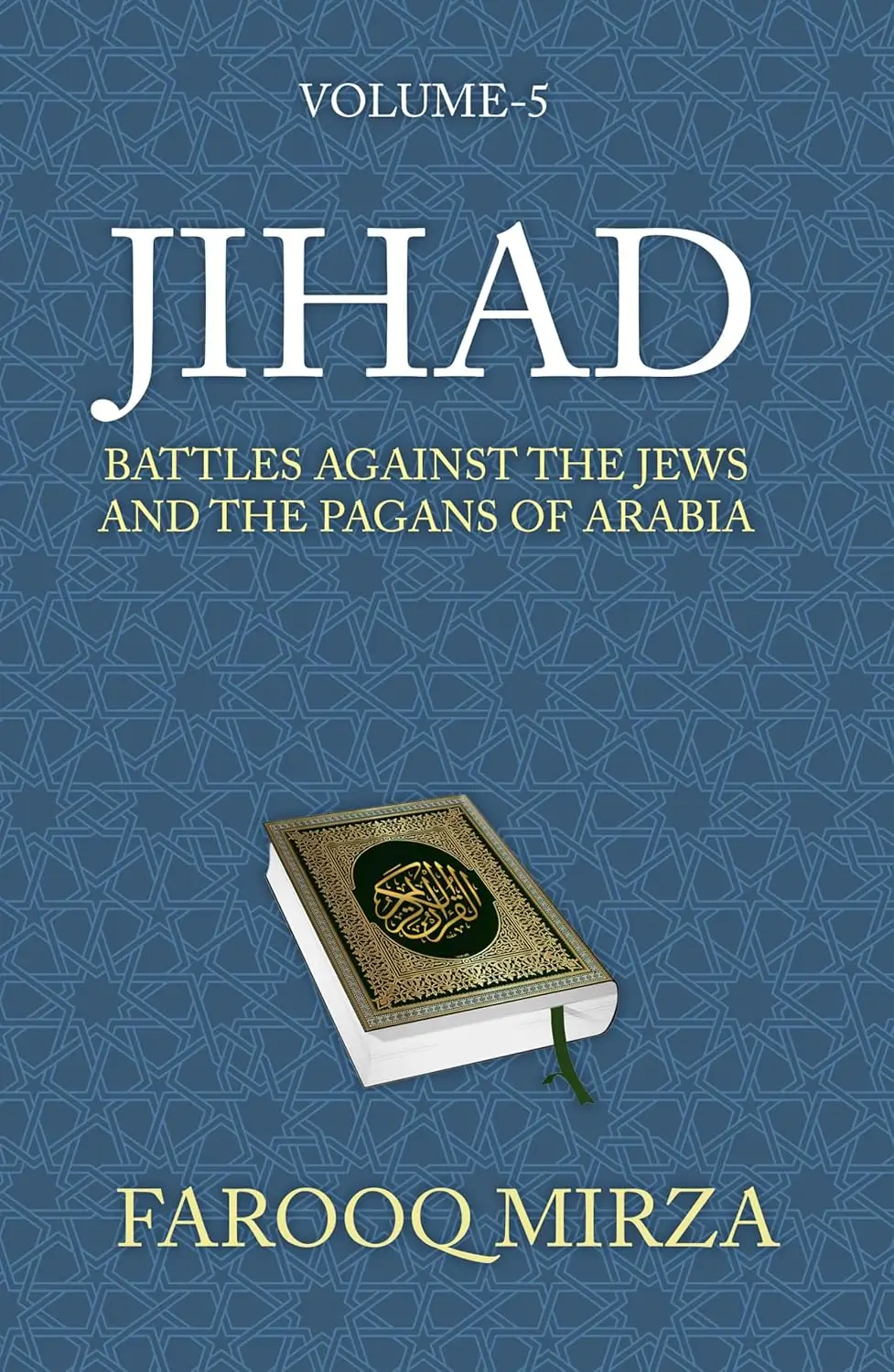 Jihad: Battles Against the Jews and the Pagans of Arabia (The Quran: In easy-to-understand format.)